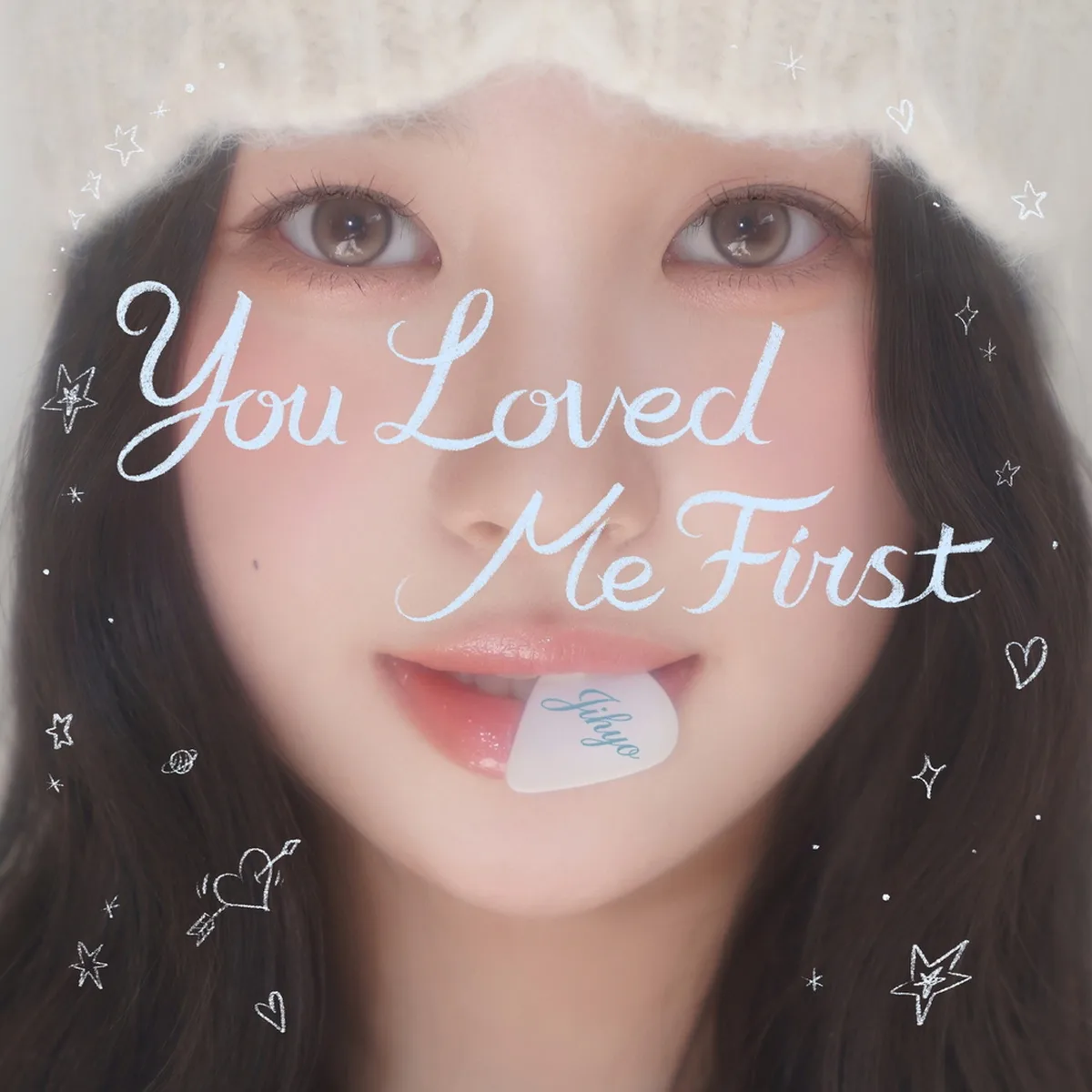 YOU LOVED ME FIRST - 한지효