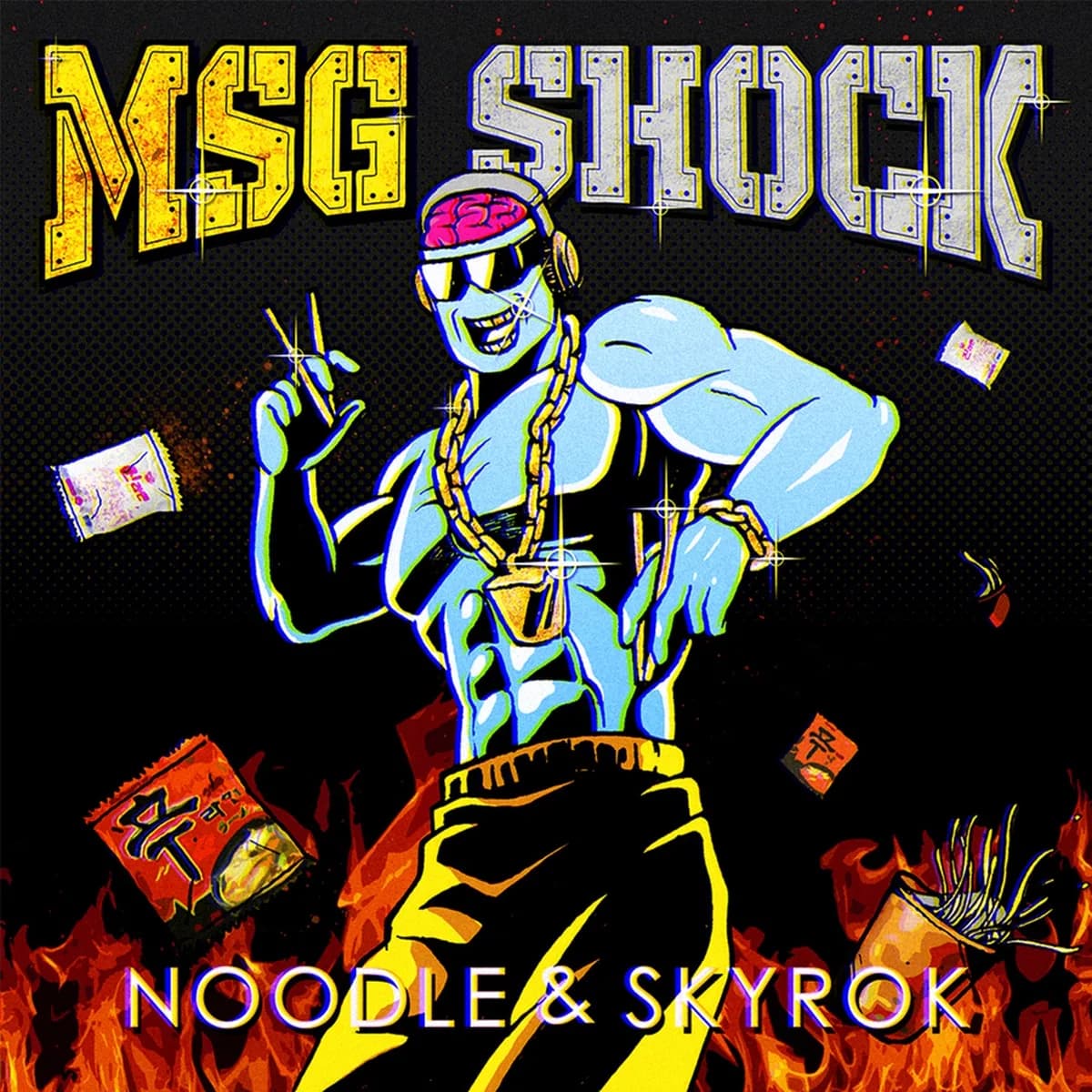 MSG SHOCK(ORIGINAL MIX) - NOODLE,SKYROK