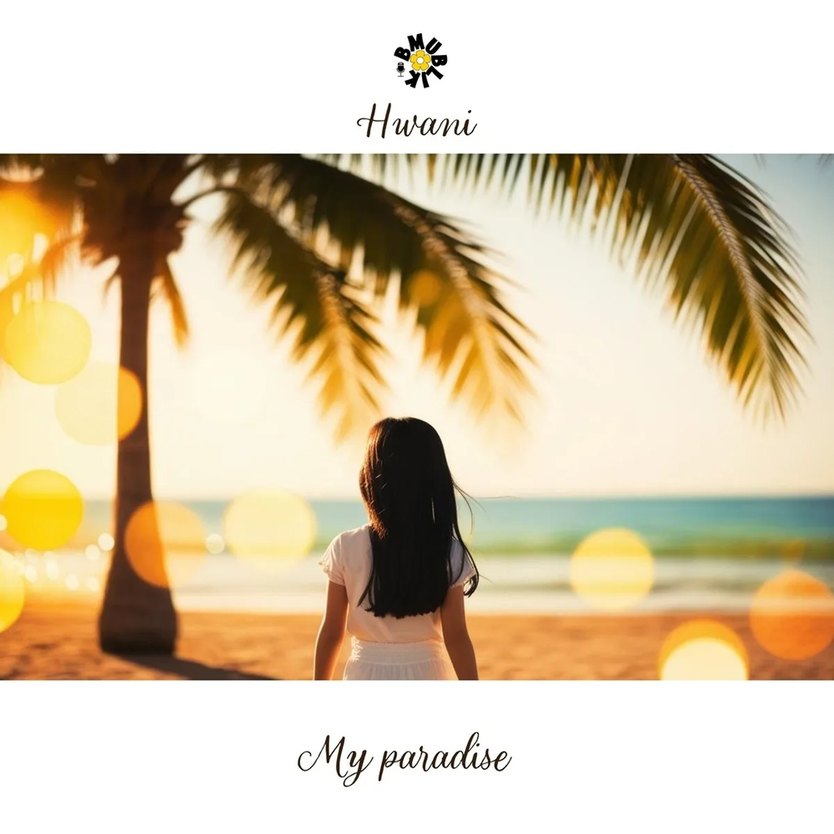 MY PARADISE - νν¬(HWANI),HWANI